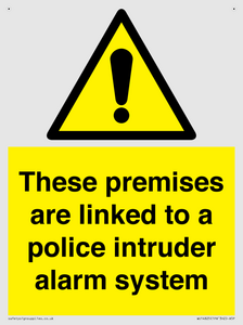 Premises are linked to police alarm